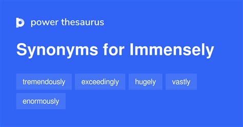 meaning immensely|synonym for immensely.